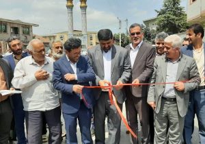 افتتاح ۵۰ طرح عمرانی در جویبار با اعتبار بیش از ۹۰ میلیارد تومان